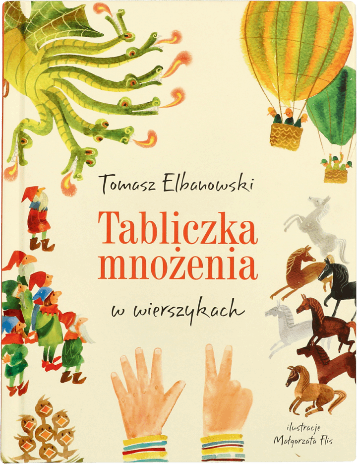 Tabula Rasa Tomasz Elbanowski Tabliczka Mnożenia W Wierszykach Książka Dla Dzieci 1 Szt 9123